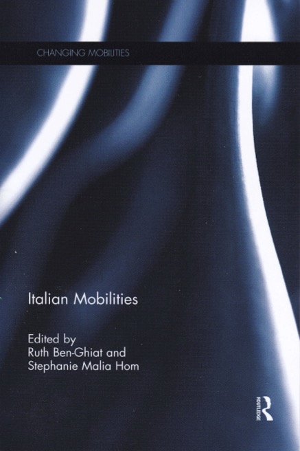 Italian Mobilities edited in collaboration with Stephanie Malia Hom